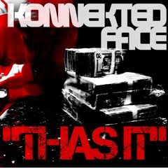 KONNEKTED FACE "THAS IT"