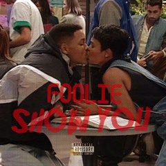 Foolie - Show You (Prod. by Foolie)