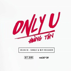 VxT.KenBin - Only You ( Hoàng Tôn )- Tropical House