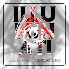 Illuminati - Cocky x Milli x GIØRGIØ BELLØ (Official Remix)