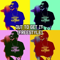 Out To Get It (Freestyle)