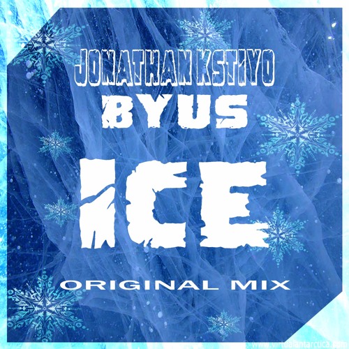 Byus & Jonathan Kstiyo - ICE ( Original Mix )♥ FREE DOWNLOAD ♥