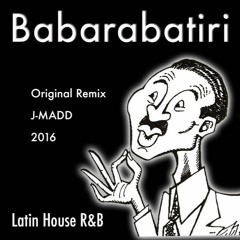 Babarabatiri - Latin House Remix 2016 - Jorge Madrid - Dj Madd (oficial)