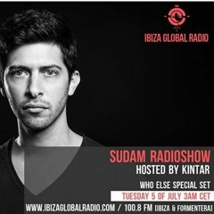 Sudam Radio Show by Kintar @ Ibiza Global Radio 060 Guest Who Else