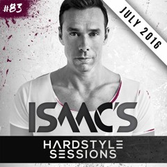 Isaac's Hardstyle Sessions #83 | July 2016