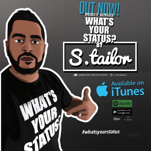 Stream What's Your Status By S.Tailor 2016 by S.tailor Listen online