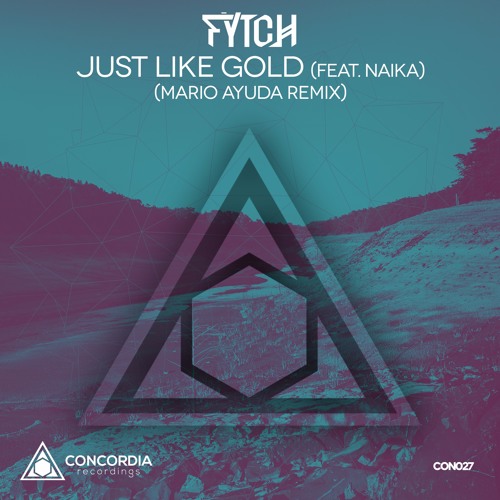 Fytch feat. Naika - Just Like Gold (Mario Ayuda Remix)