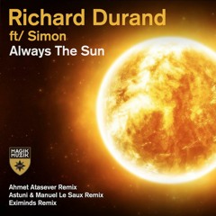 Richard Durand Featuring  Simon - Always The Sun (Astuni & Manuel Le Saux Remix)