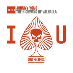 Johnny Yono - The Highways Of Valhalla (Original Mix)