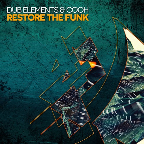 Dub Elements & Cooh // Restore The Funk // C4CDIGUK033