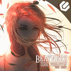 Beatnerz - Cool Vibration (Feat. Hoski)