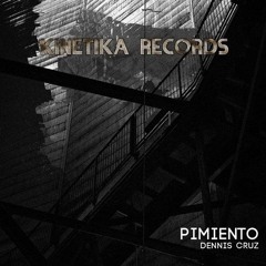 Dennis Cruz - Pimiento Verde (Original Mix) [Kinetika]