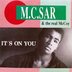 M.C. Sar & The Real McCoy - It's On You ! (Gitano Diangelo Bootleg 2016)