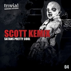 Scott Kemix - Satans pretty cool (Monster Mush Remix) (Preview)