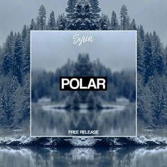 Syrin - Polar [Free Release]