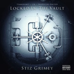 Stiz Grimey - What You Need Ft Ea$y Money (Prod. J1K)