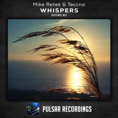 Mike Retek & Teccno - Whispers [Out Now]