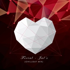 Ferial - Jul's (Chillout Mix)