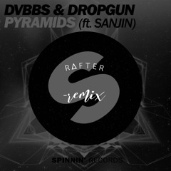 DVBBS - Pryamids (Rafter Remix)