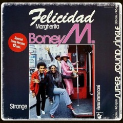 Boney M. Felicidad [Margherita] 1980