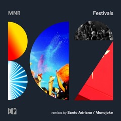 MNR - Festivals (Original Mix)