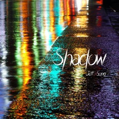 Jeff Song - Shadow