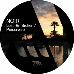 Noir Ft. HRRSN - Perservere