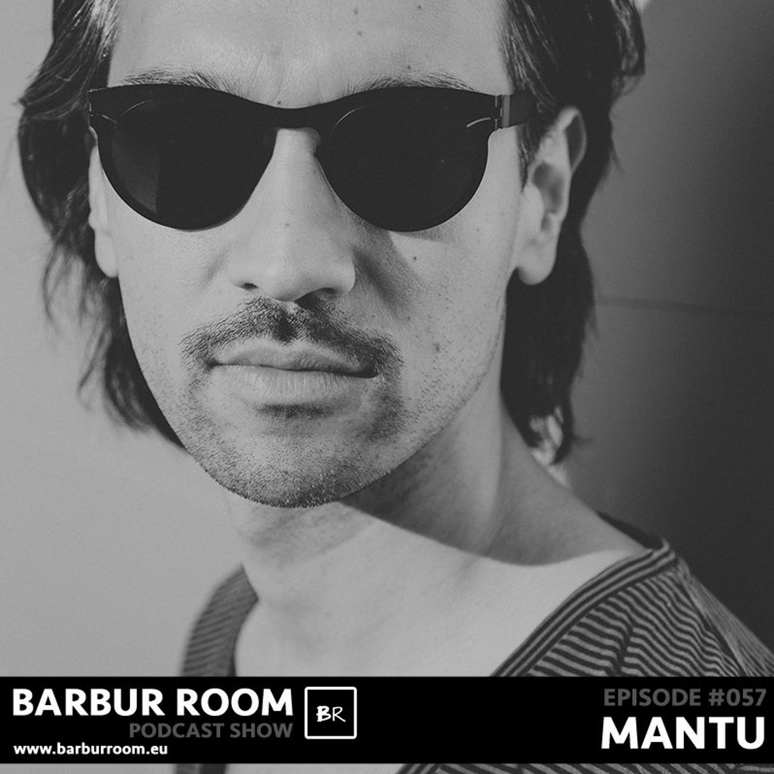 BRM Episode #057 - MANTU - www.barburroom.eu episode artwork