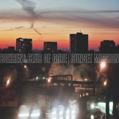 Bohren & Der Club Of Gore - Sunset Mission // Full Album