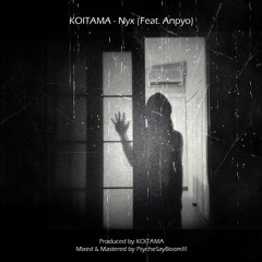 KOITAMA - Nyx (Feat. Anpyo)