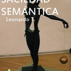 Saciedad semántica- Leonardo T.