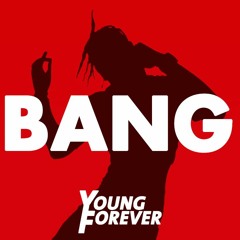 Bang | Young Forever Beats