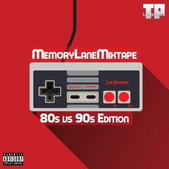 The Pundits Present: MemoryLaneMixtape [80s vs 90s Edition]