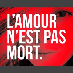 [FREE DOWNLOAD] L'AMOUR N'EST PAS MORT