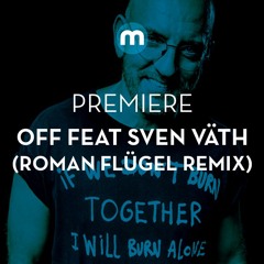 OFF feat Sven Väth 'Electrica Salsa' (Roman Flügel remix)