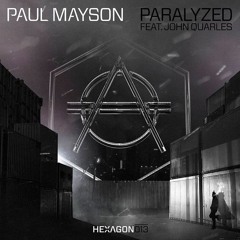 Paul Mayson - Paralyzed (feat. John Quarles)(Noax Remix)