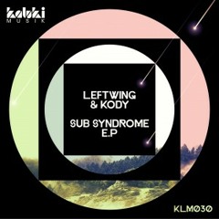 Leftwing & Kody - Binary - Sub Syndrome EP - Kaluki Musik - OUT NOW