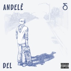 Del - Andelé (Prod. By Mykal Riley)