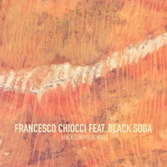 01 Francesco Chiocci Feat Black Soda - Black Sunrise (Olderic Rmx) (Snippet)