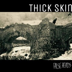 THICK SKIN / SLEW