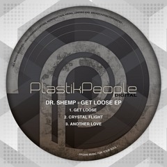 Dr. Shemp - Get Loose EP [Plastik People Recordings]