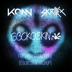 Skrillex & KOAN Sound - Fire Away From Edge (G3ckoSkin Mashup) [CLIP]