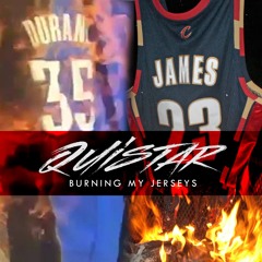 QUISTAR - BURNING MY JERSEYS (#AUTOROCKET)