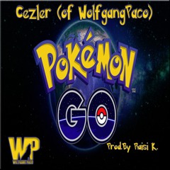 Cezler - Pokemon GO (Zoroark Gang Paco) [prod. By Raisi K.]