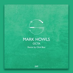 Mark Howls - Octa (Click Box Remix) Preview