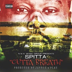 SPITTA "Outta Breath" [Prod. by JayBee x PlaE]