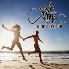 Oneplayz- Don't Give Up