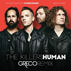The Killers - Human (GRECO Remix)