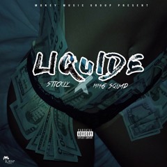 Stickly x MMG Squad - Liquide