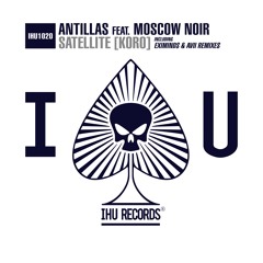 Antillas Feat. Moscow Noir - Satellite (Koro) (Avii Remix)